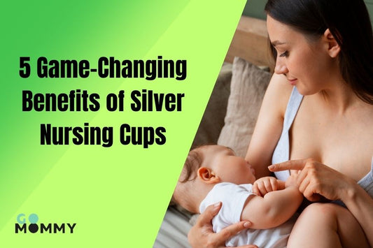 5 Game-Changing Benefits of Silver Nursing Cups - Go Mommy